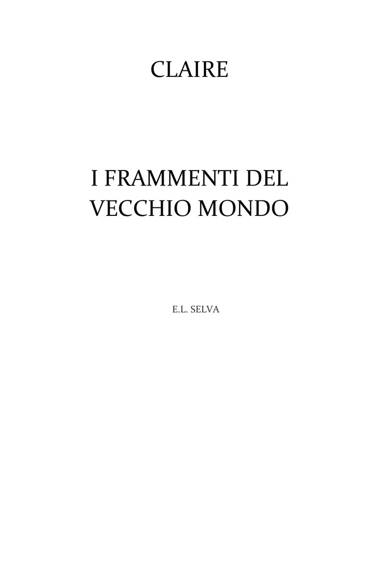 Claire — I Frammenti del Vecchio Mondo, edizione digitale